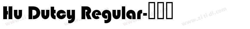 Hu Dutcy Regular字体转换